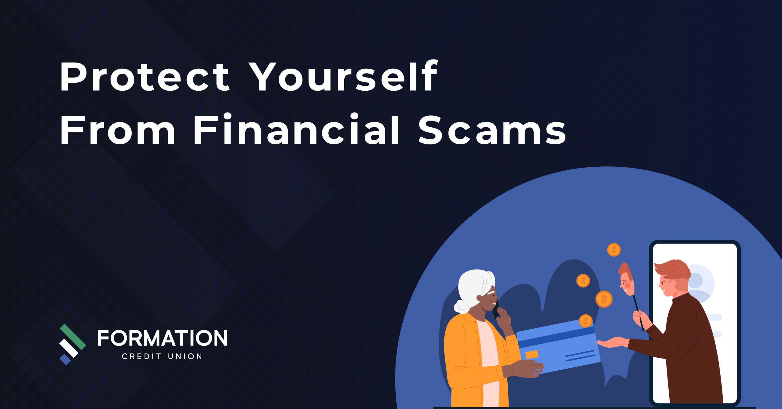 How to Protect Yourself From Financial Scams and Fraud